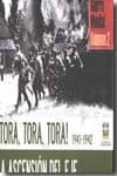 TORA, TORA, TORA! 1941-1942 de OVERY, RICHARD 