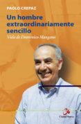 Un Hombre Extraordinariamente Sencillo Por Paolo Crepaz, Tapa Blanda