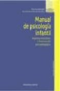 MANUAL DE PSICOLOGIA INFANTIL: ASPECTOS EVOLUTIVOS E INTERVENCION PSICOPEDAGOGICA de BERMUDEZ, MARIA PAZ 