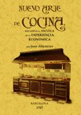 NUEVO ARTE DE COCINA: SACADO DE LA ESCUELA DE LA EXPERIENCIA ECON OMICA (ED. FACSIMIL) di VV.AA
