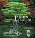 JARDINES DEL MUNDO de BOSSER, JACQUES 