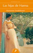 LAS HIJAS DE HANNA de FREDRIKSSON, MARIANNE 