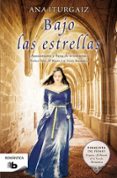 BAJO LAS ESTRELLAS de ITURGAIZ, ANA 