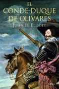 EL CONDE-DUQUE DE OLIVARES de ELLIOTT, JOHN H. 