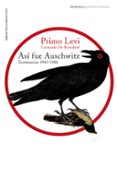 ASI FUE AUSCHWITZ: TESTIMONIOS 1945-1986 de LEVI, PRIMO 