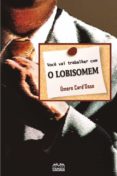Você Vai Trabalhar Com O Lobisomem (ebook)