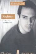 REGISTROS: TEATRO REUNIDO Y OTROS TEXTOS di LEON, FEDERICO 