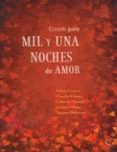 CUENTOS PARA MIL Y UNA NOCHES DE AMOR di VV.AA. 