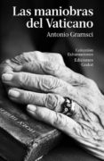 LAS MANIOBRAS DEL VATICANO di GRAMSCI, ANTONIO 