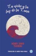 LA NOCHE Y LA LUZ DE LA LUNA di THOREAU, HENRY DAVID 