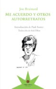 ME ACUERDO Y OTROS AUTORRETRATOS de BRAINARD, JOE 