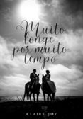 Muito Longe Por Muito Tempo (ebook)