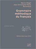GRAMMAIRE METHODIQUE DU FRANAIS di RIEGEL, MARTIN 