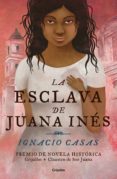 La Esclava De Juana Inés (ebook)