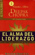 EL ALMA DEL LIDERAZGO (AUDIOLIBRO): DESCUBRE TU POTENCIAL DE GRANDEZA di CHOPRA, DEEPAK 