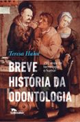 Breve História Da Odontologia (ebook)