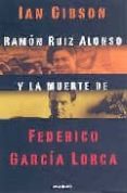 EL HOMBRE QUE DETUVO A GARCIA LORCA de GIBSON, IAN 