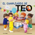 EL CUMPLEAOS DE TEO (INCLUYE UN JUEGO DE MEMORY) de DENOU, VIOLETA 