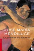 LA SONRISA DE ARIADNA de MENDILUCE, JOSE MARIA 