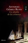 LA ABADIA DE LOS CRIMENES de GOMEZ RUFO, ANTONIO 