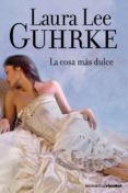 LA COSA MAS DULCE de GUHRKE, LAURA LEE   GUHRKE, LAURA LEE 