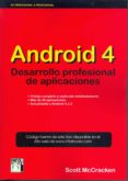 ANDROID 4 DESARROLLO PROFESIONAL DE APLICACIONES di MCCRACKEN, SCOTT 