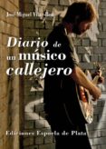 DIARIO DE UN MUSICO CALLEJERO de VILAR BOU, JOSE MIGUEL 