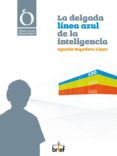LA DELGADA LINEA AZUL DE LA INTELIGENCIA di REGADERA LOPEZ, AGUSTIN 