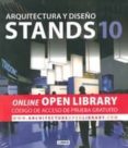 STANDS 10: ARQUITECTURA Y DISEO di VV.AA. 