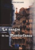 LA SANGRE DE LOS MONTORFANOS di GARCIA GUERRERO, ESTEFANIA 