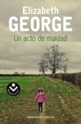 UN ACTO DE MALDAD de GEORGE, ELIZABETH 