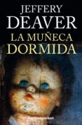 LA MUECA DORMIDA de DEAVER, JEFFERY 