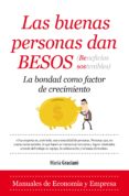 LAS BUENAS PERSONAS DAN BESOS de GRACIANI GARCIA, MARIA 