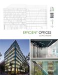 EFFICIENT OFFICES (ED. BILINGE ESPAOL - INGLES) di VV.AA. 