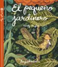 EL PEQUEO JARDINERO di HUGHES, EMILY 
