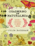 CUADERNO DE NATURALEZA de ROTHMAN, JULIA 