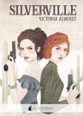 SILVERVILLE de ALVAREZ, VICTORIA 