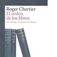 EL ORDEN DE LOS LIBROS de CHARTIER, ROGER 