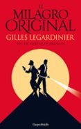 (PE) EL MILAGRO ORIGINAL de LEGARDINIER, GILLES 