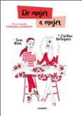 DE MUJER A MUJER de BRUN, SARA  RODRIGUEZ, CRISTINA 