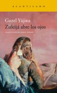 ZULEIJA ABRE LOS OJOS di YAJINA, GUZEL 