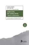 CODI CIVIL DE CATALUNYA I LEGISLACI COMPLEMENTRIA de TORRE, JAVIER DE LA 