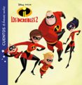 LOS INCREIBLES 2 (CUENTOS DE BUENAS NOCHES) de DISNEY 