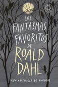 LOS FANTASMAS FAVORITOS DE ROALD DAHL di VV.AA. 