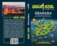 GRANADA 2019 (GUIA AZUL) (6 ED.) di VV.AA. 