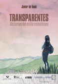 TRANSPARENTES. HISTORIAS DEL EXILIO COLOMBIANO de ISUSI, JAVIER DE