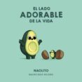 EL LADO ADORABLE DE LA VIDA di DIAZ ARJONA, NACHO NAOLITO 