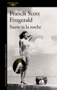 SUAVE ES LA NOCHE de FITZGERALD, FRANCIS SCOTT 