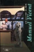 LOS MEJORES RELATOS DE MANUEL VICENT de VICENT, MANUEL 