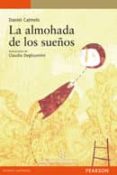 LA ALMOHADA DE LOS SUEOS de CALMELS, DANIEL 